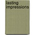 Lasting Impressions