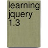 Learning Jquery 1.3 door Swedberg Karl
