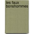 Les Faux Bonshommes