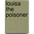 Louisa the Poisoner