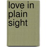 Love in Plain Sight by Susan Laine