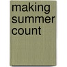 Making Summer Count door Jennifer Sloan Mccombs