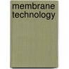 Membrane Technology by Z. F Cui