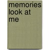 Memories Look at Me by Tomas Transtr�mer