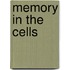 Memory in the Cells