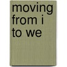 Moving from I to We by Dr Paul R. Ford