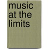 Music at the Limits door Edward Said