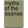 Myths of the Asanas by Arjuna van der Kooij