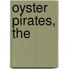 Oyster Pirates, The door James Walker