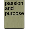 Passion and Purpose door Joan Coleman