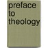 Preface to Theology