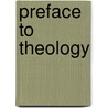 Preface to Theology door John Howard Yoder