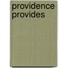 Providence Provides door Janice Garaty