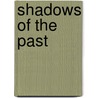 Shadows of the Past door Frances Housden