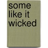 Some Like It Wicked by Stacey Kennedy