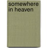 Somewhere in Heaven door Gayden Metcalfe