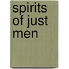 Spirits of Just Men door Charles D. Thompson Jr.