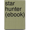 Star Hunter (Ebook) by Andre Alice Norton