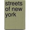 Streets of New York door Mark Anthony