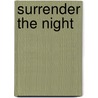 Surrender the Night by Marylu Tyndall