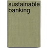 Sustainable Banking door Johannes Krick