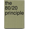 The 80/20 Principle door Richard Koch