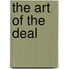 The Art of the Deal door Laurence Brahm