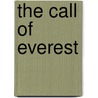 The Call of Everest door Conrad Anker