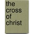 The Cross of Christ
