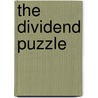 The Dividend Puzzle door Reinhard Windisch