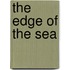 The Edge of the Sea