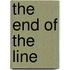 The End of the Line