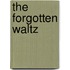 The Forgotten Waltz