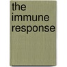The Immune Response door Tak W. Mak