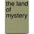 The Land of Mystery