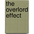 The Overlord Effect