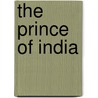 The Prince of India door Lewis Wallace