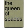 The Queen of Spades by Aleksandr Pushkin