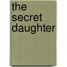 The Secret Daughter door Merritt Jackie