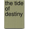 The Tide of Destiny door Nigel Patten