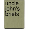 Uncle John's Briefs door Bathroom Reader'S. Institute