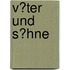 V�Ter Und S�Hne