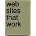 Web Sites That Work