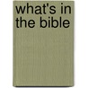 What's in the Bible by Robert Wolgemuth