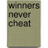 Winners Never Cheat