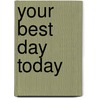 Your Best Day Today door Rontavis Ph.D. Shamar