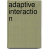Adaptive Interaction door Stephen J. Payne
