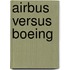 Airbus Versus Boeing