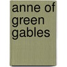 Anne of Green Gables by Lucy M. Montgomery