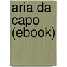 Aria Da Capo (Ebook) door Edna St. Vincent Millay